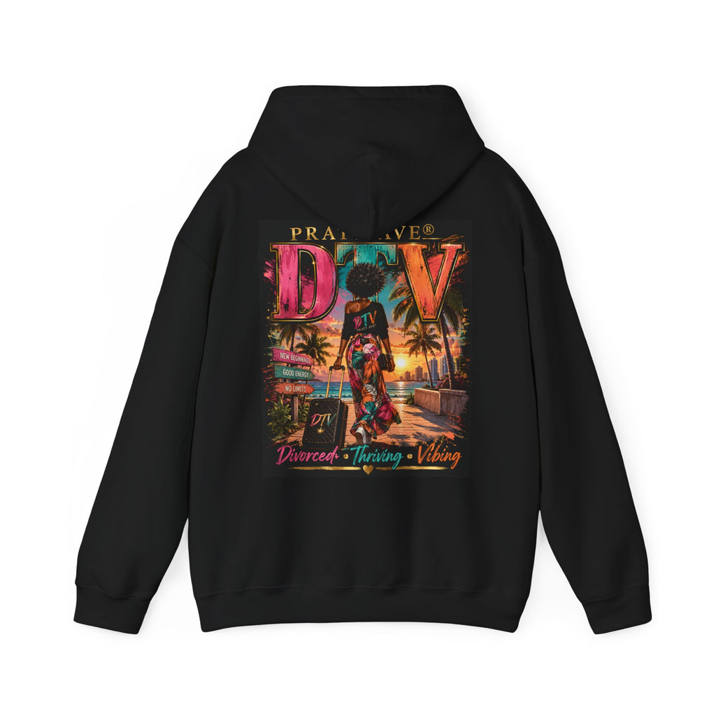 DTV — Divorced, Thriving & Vibing Hoodie