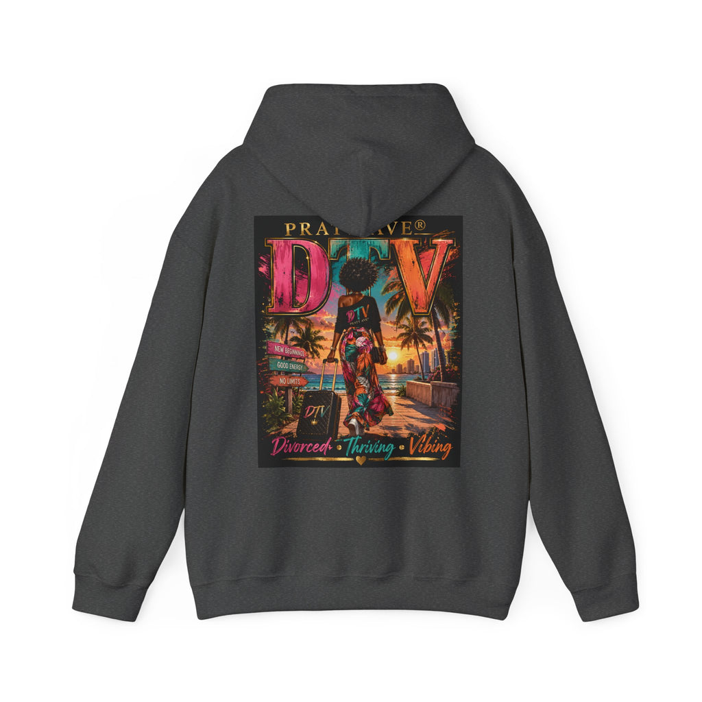 DTV — Divorced, Thriving & Vibing Hoodie